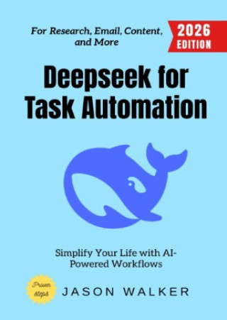 Kniha Deepseek for Task Automation: Jason Walker