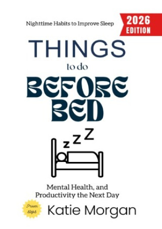 Kniha Things to Do Before Bed: Katie Morgan
