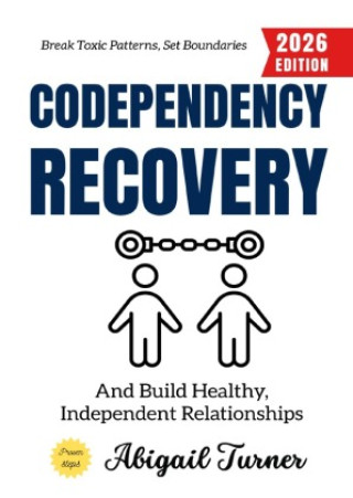 Książka Codependency Recovery: Abigail Turner