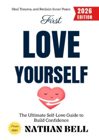 Book First, Love Yourself: Nathan Bell