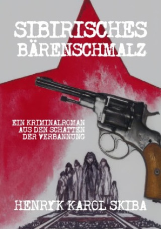 Kniha Sibirisches Bärenschmalz Henryk Karol Skiba