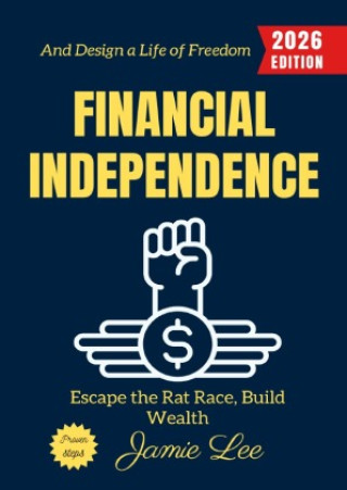 Knjiga Financial Independence: Jamie Lee