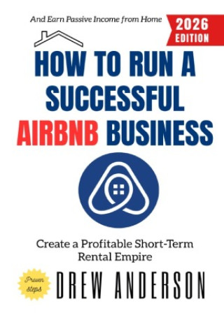 Knjiga How to Run a Successful Airbnb Business: Drew Anderson