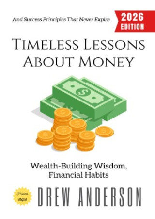 Kniha Timeless Lessons About Money: Drew Anderson