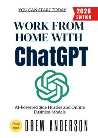 Książka Work from Home with ChatGPT: Drew Anderson