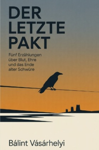 Książka Der letzte Pakt Bálint Vásárhelyi