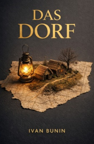 Knjiga Das Dorf Iwan Alexejewitsch Bunin