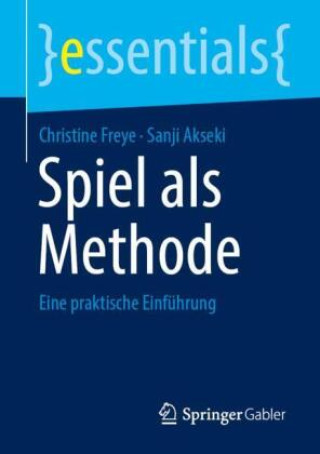 Knjiga Spiel als Methode Christine Freye