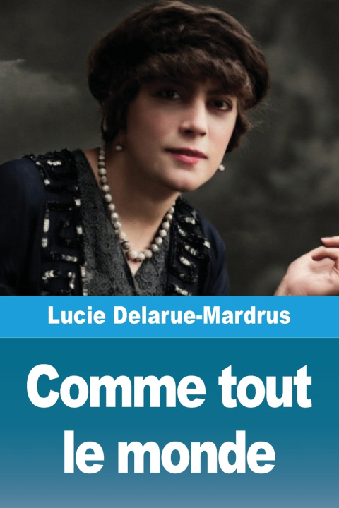 Książka Comme tout le monde Lucie Delarue-Mardrus
