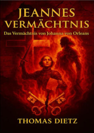 Kniha Jeannes Vermächtnis Thomas Dietz