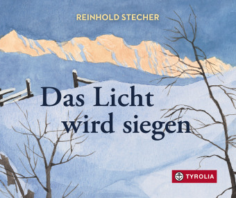 Kniha Das Licht wird siegen Reinhold Stecher