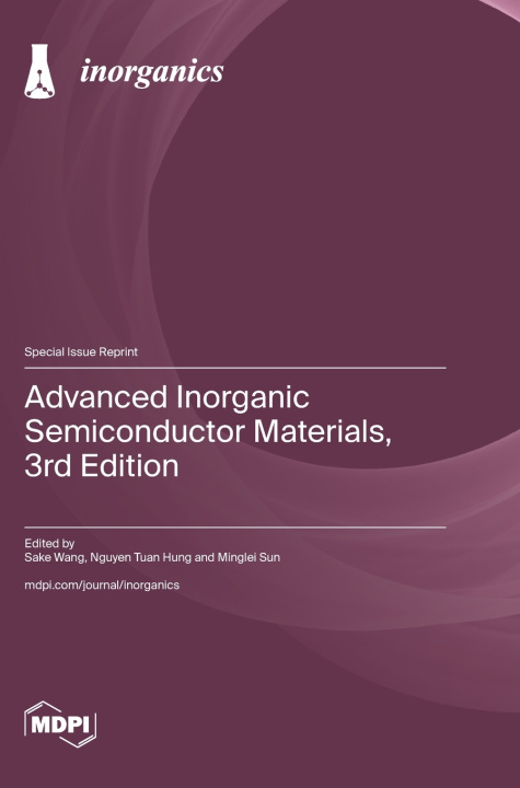 Książka Advanced Inorganic Semiconductor Materials, 3rd Edition Sake Wang