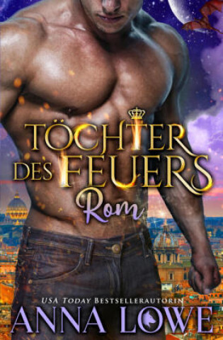 Kniha Töchter des Feuers: Rom Anna Lowe