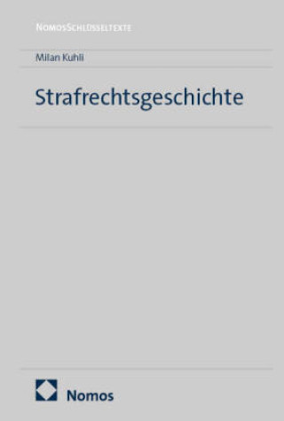 Książka Strafrechtsgeschichte Milan Kuhli