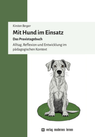 Kniha Mit Hund im Einsatz Kirsten Berger