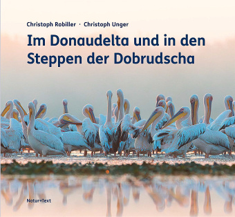 Buch Im Donaudelta und in den Steppen der Dobrudscha Christoph Unger