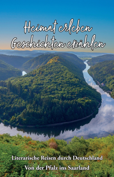 Książka Heimat erleben - Geschichten erzählen Martina Meier (Hrsg.)