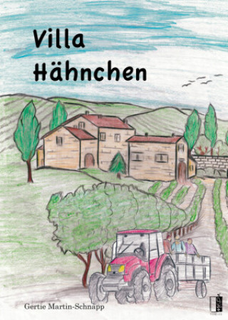 Knjiga Villa Hähnchen Gertie Martin-Schnapp