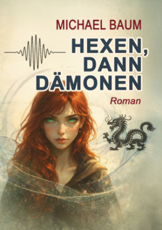 Kniha Hexen, dann Dämonen Michael Baum