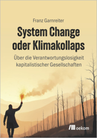 Książka System Change oder Klimakollaps Franz Garnreiter