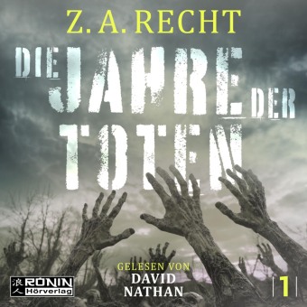 Audio Die Jahre der Toten Z. A. Recht