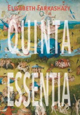 Książka Quinta Essentia Farkashazy Elisabeth