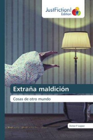 Książka Extraña maldición Victor F Lopez