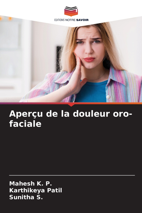 Kniha Aperçu de la douleur oro-faciale Mahesh K. P.