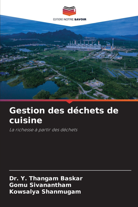 Książka Gestion des déchets de cuisine Dr. Y. Thangam Baskar