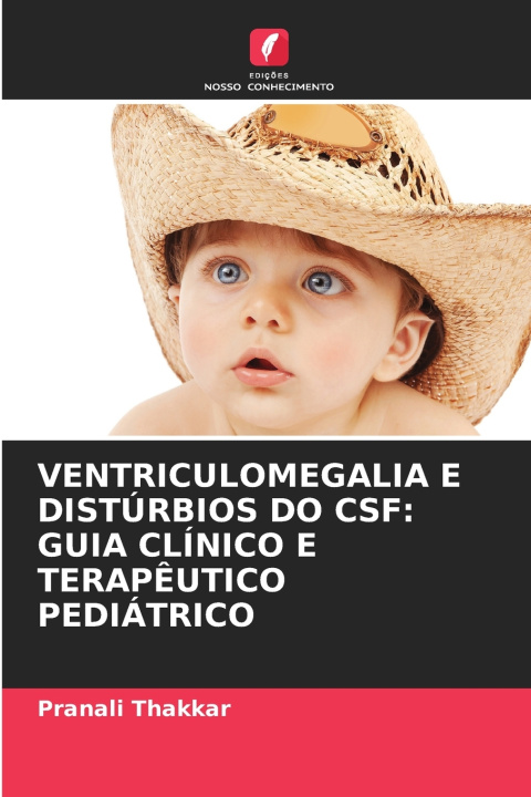 Kniha VENTRICULOMEGALIA E DISTÚRBIOS DO CSF Pranali Thakkar