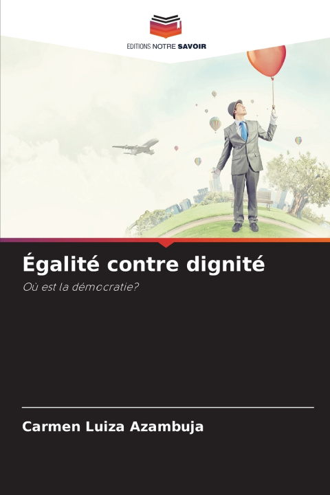Kniha Égalité contre dignité Carmen Luiza Azambuja