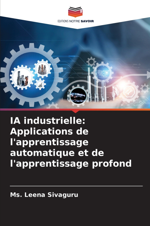 Książka IA industrielle Ms. Leena Sivaguru