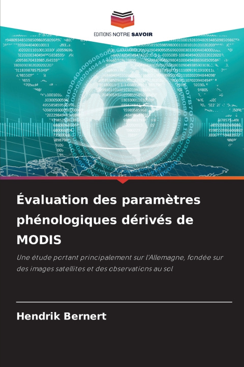 Kniha Évaluation des paramètres phénologiques dérivés de MODIS Hendrik Bernert
