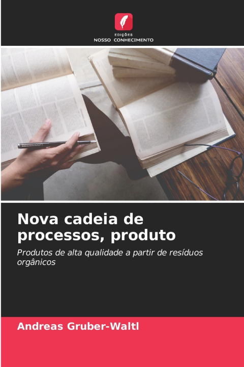 Książka Nova cadeia de processos, produto Andreas Gruber-Waltl