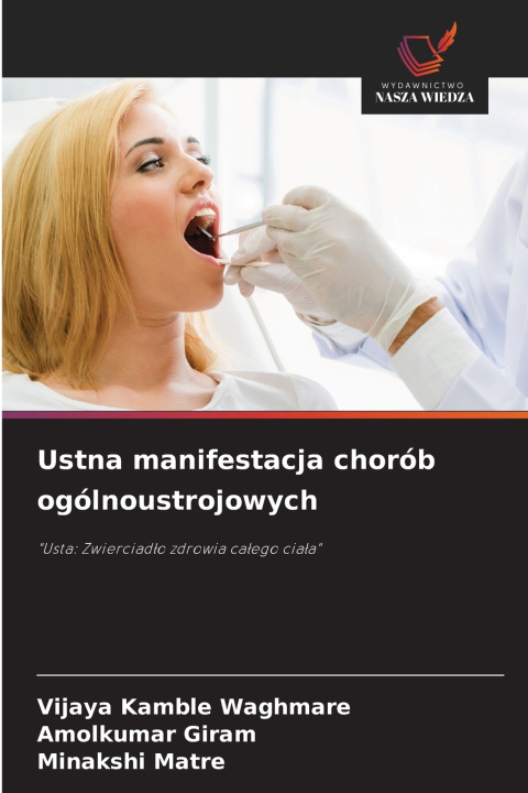 Książka Ustna manifestacja chorób ogólnoustrojowych Vijaya Kamble Waghmare