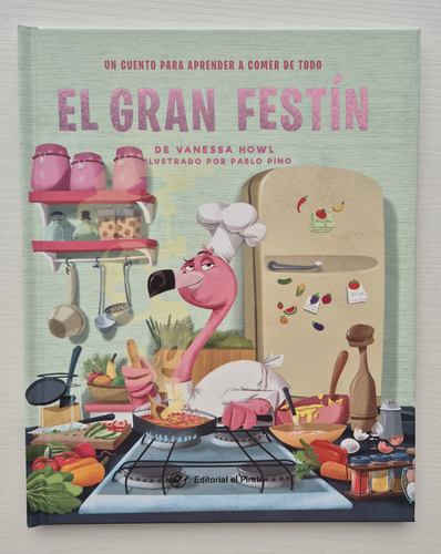 Kniha El Gran Festin Un Cuento Para Aprender A Comer De Todo Vanessa Howl