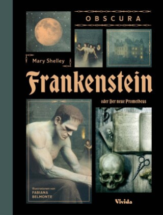 Knjiga Obscura Frankenstein oder Der neue Prometheus Fabiana Belmonte