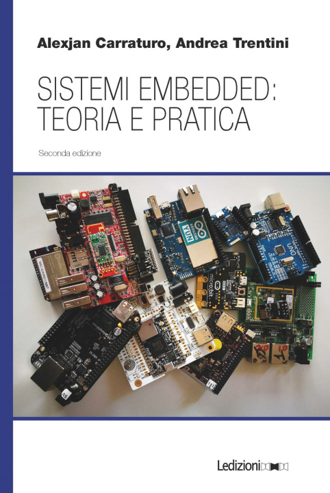 Kniha Sistemi embedded: teoria e pratica Alexjan Carraturo