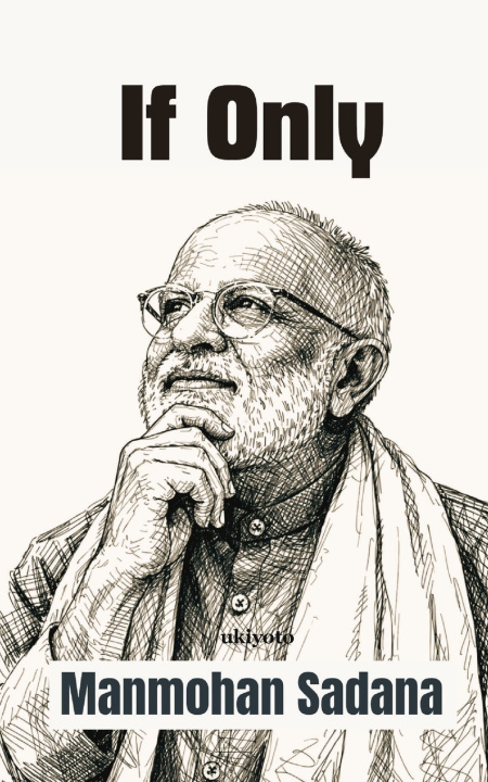 Kniha If Only Manmohan Sadana