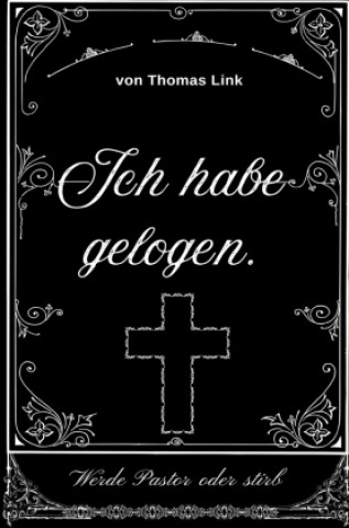 Knjiga Ich habe gelogen. Thomas Link
