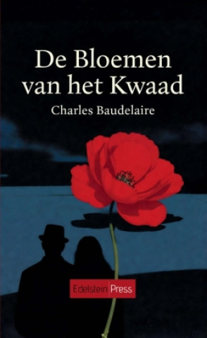 Książka De Bloemen van het Kwaad Charles Baudelaire