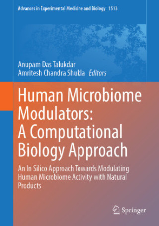 Книга Human Microbiome Modulators: A Computational Biology Approach Anupam Das Talukdar