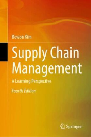 Kniha Supply Chain Management Bowon Kim