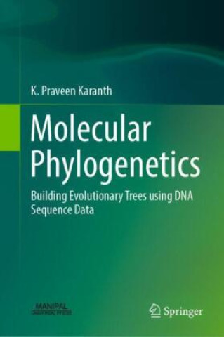 Kniha Molecular Phylogenetics K. Praveen Karanth