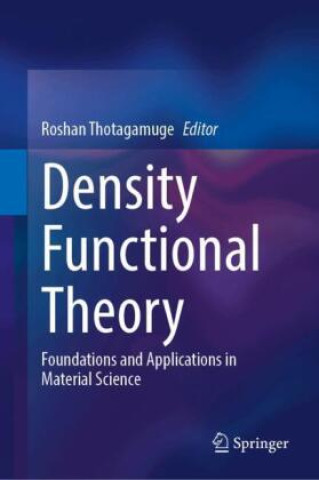 Książka Density Functional Theory Roshan Thotagamuge