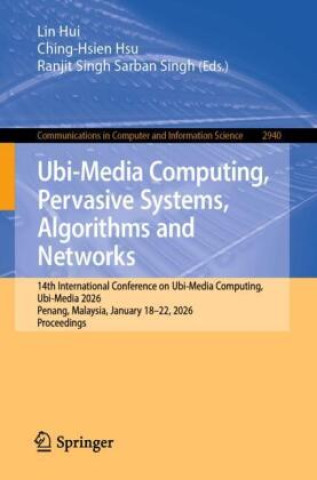 Book Ubi-Media Computing, Pervasive Systems, Algorithms and Networks Lin Hui