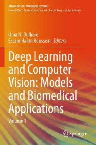 Boek Deep Learning and Computer Vision: Models and Biomedical Applications Uma N. Dulhare