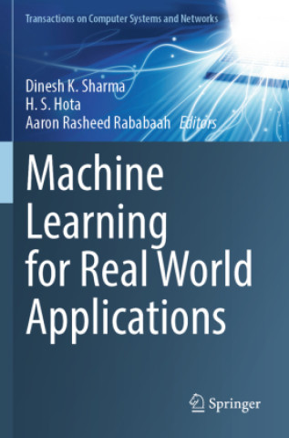 Knjiga Machine Learning for Real World Applications Dinesh K. Sharma