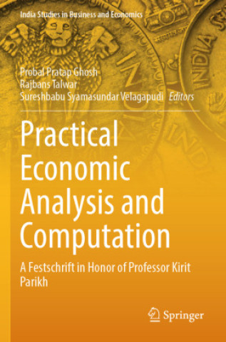 Kniha Practical Economic Analysis and Computation Probal Pratap Ghosh