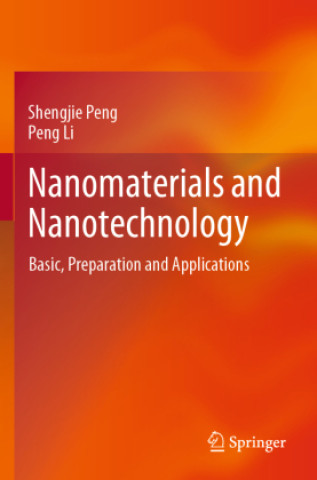 Könyv Nanomaterials and Nanotechnology Shengjie Peng